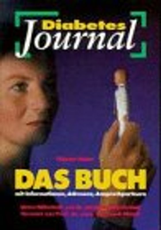 Diabetes-Journal. Das Buch. Informationen, Adressen, Ansprechpartner