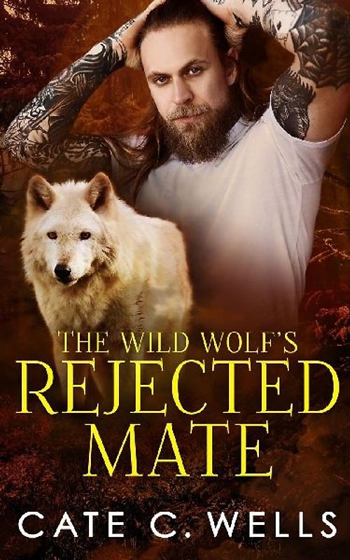 The Wild Wolf's Rejected Mate