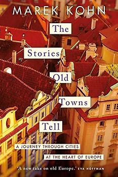 The Stories Old Towns Tell