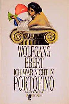 Ich war nicht in Portofino. Satiren