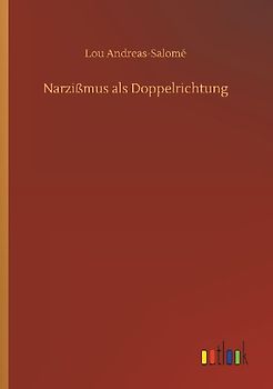 Narzißmus als Doppelrichtung