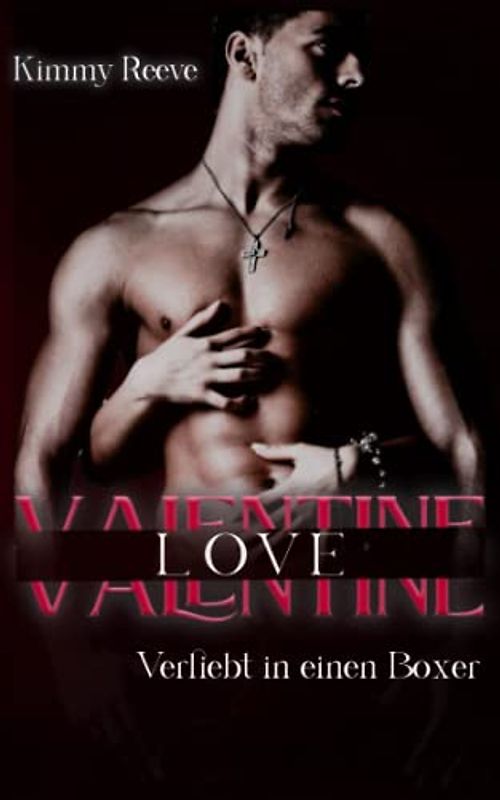 Valentine Love: Verliebt in einen Boxer (Be my Valentine, Band 1)
