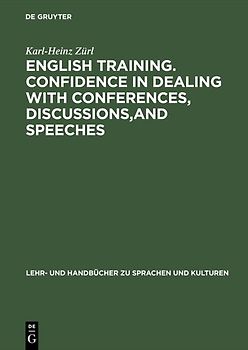 English Training, Confidence in Dealing with Conferences, Discussions and Speeches