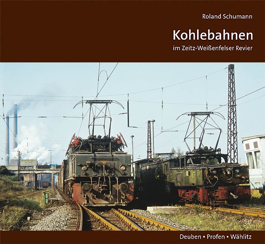 Kohlebahnen im Zeitz-Weißenfelser Revier