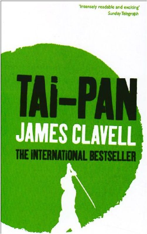 Tai-Pan: Second novel of the Asian Saga - James Clavell