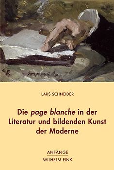 Die page blanche in der Literatur und bildenden Kunst der Moderne
