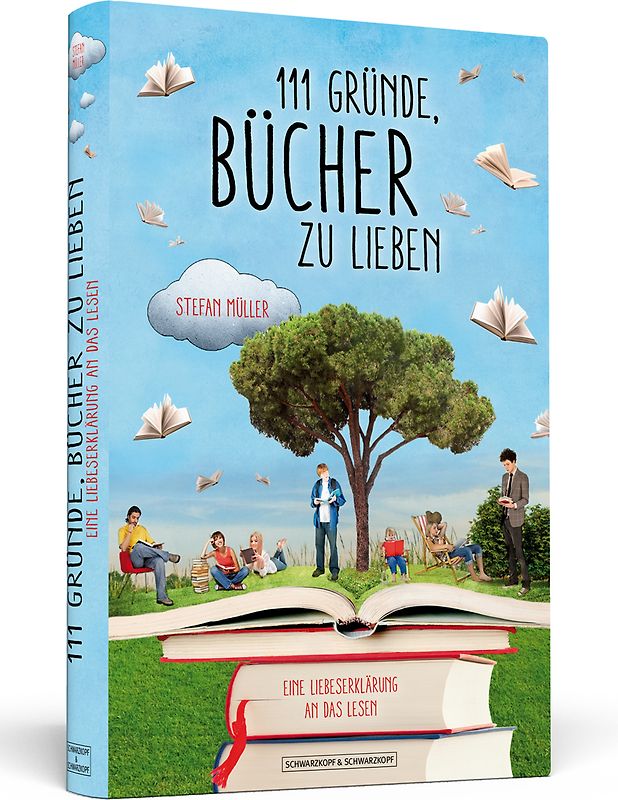 111 Gründe, Bücher zu lieben