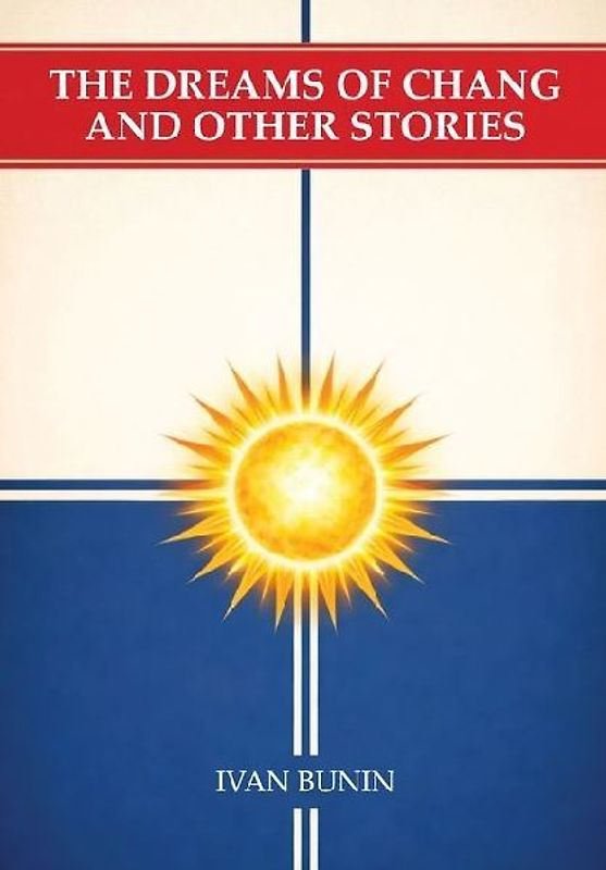 The Dreams of Chang and Other Stories