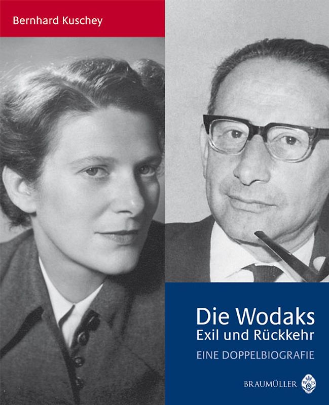 Die Wodaks - Exil und Rückkehr