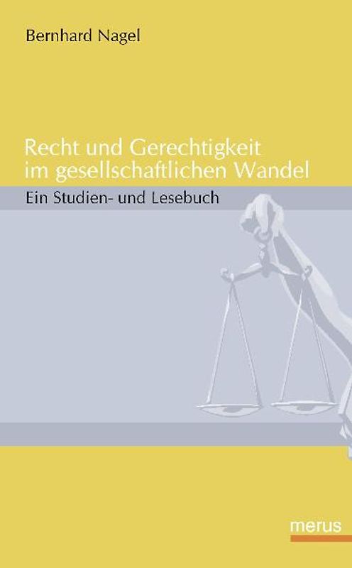 Recht und Gerechtigkeit im gesellschaftlichen Wandel