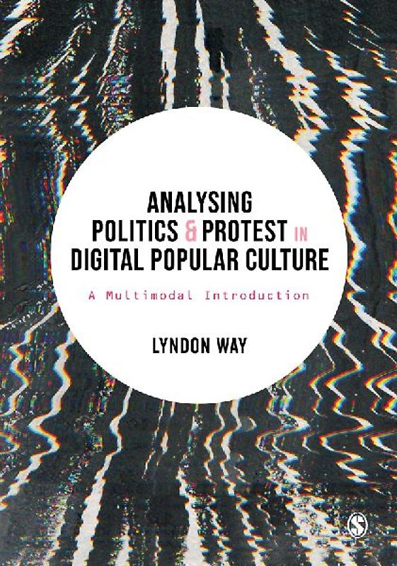Analysing Politics and Protest in Digital Popular Culture