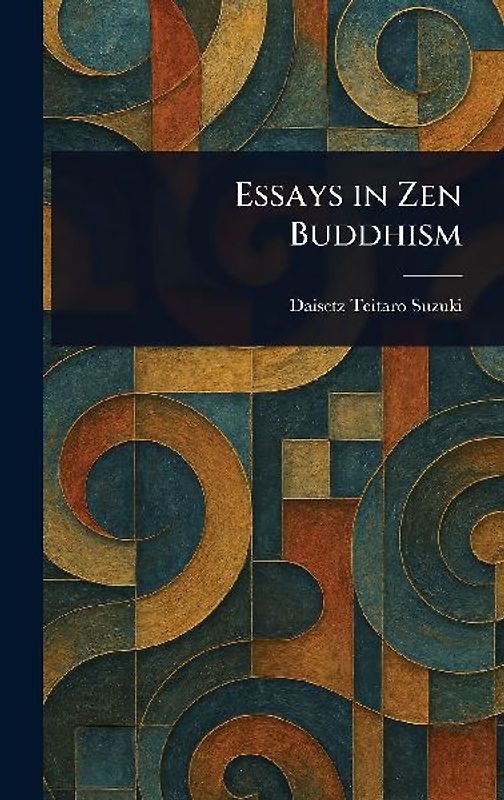 Essays in Zen Buddhism