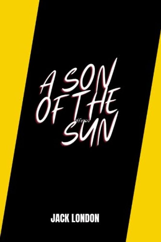 a son of the sun by Jack London
