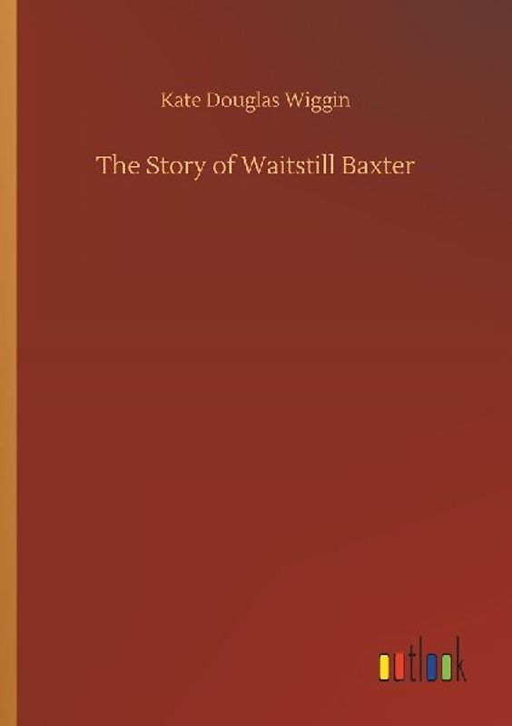 The Story of Waitstill Baxter