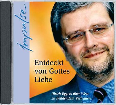 Entdeckt von Gottes Liebe