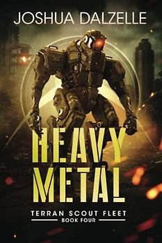 Heavy Metal (Terran Scout Fleet, Band 4)