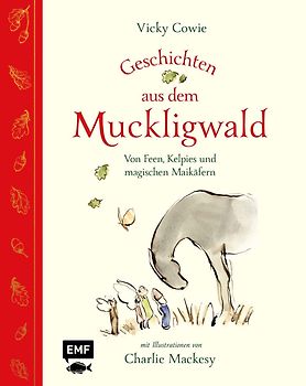 Geschichten aus dem Muckligwald – Geschenkbuch mit Zeichnungen von Bestseller-Illustrator Charlie Mackesy