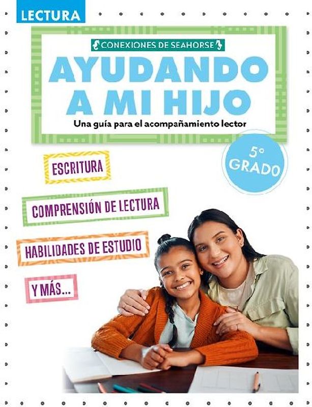 Ayudando a Mi Hijo 5° (Helping My Child with Reading Fifth Grade)
