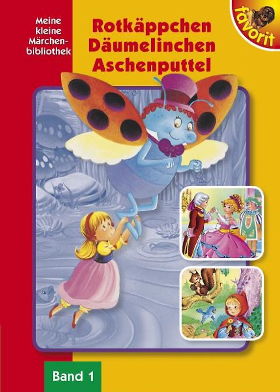 Rotkäppchen /Däumelinchen /Aschenputtel