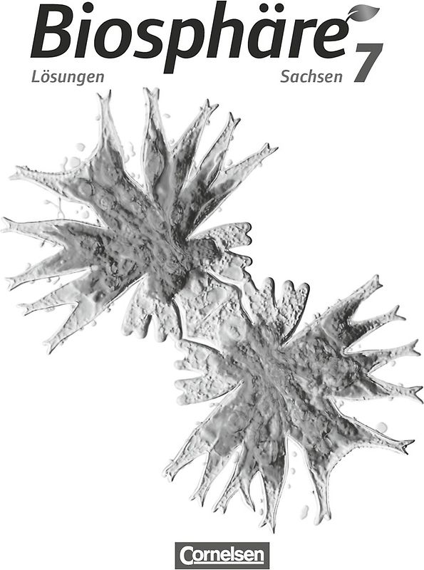 Biosphäre Sekundarstufe I - Gymnasium Sachsen - 7. Schuljahr