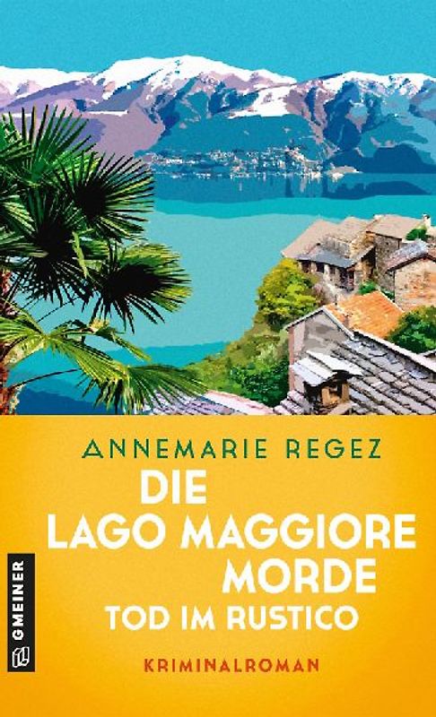 Die Lago Maggiore-Morde - Tod im Rustico