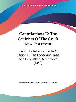 Contributions To The Criticism Of The Greek New Testament