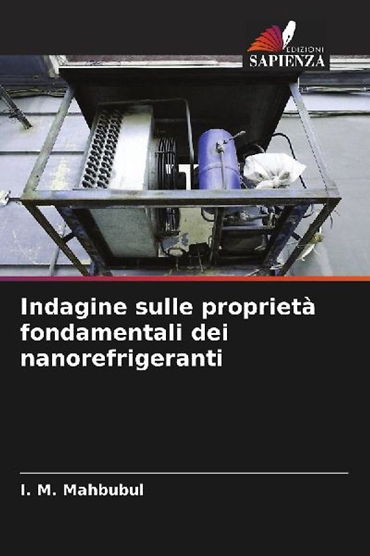 Indagine sulle proprietà fondamentali dei nanorefrigeranti