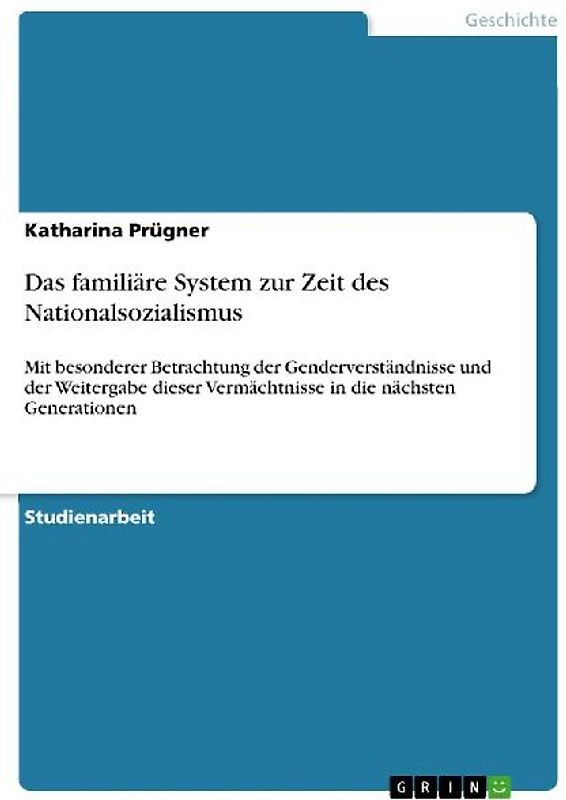 Das familiäre System zur Zeit des Nationalsozialismus