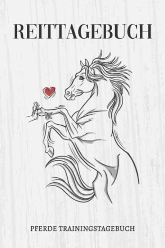Reittagebuch Pferde Trainingstagebuch: Reitbuch I Reitertagebuch 2022 I Reitbuch I Trainingsbuch Pferd I über 100 Seiten I DIN A5 (6x9 Zoll) I Pferdetagebuch I Ausreiten Buch