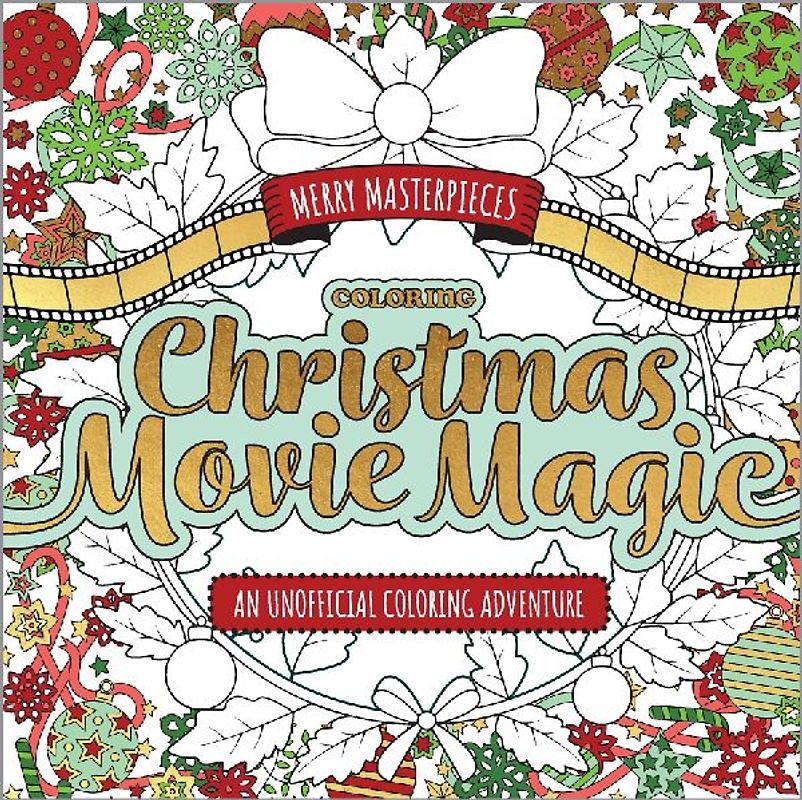 Merry Masterpieces: Coloring Christmas Movie Magic