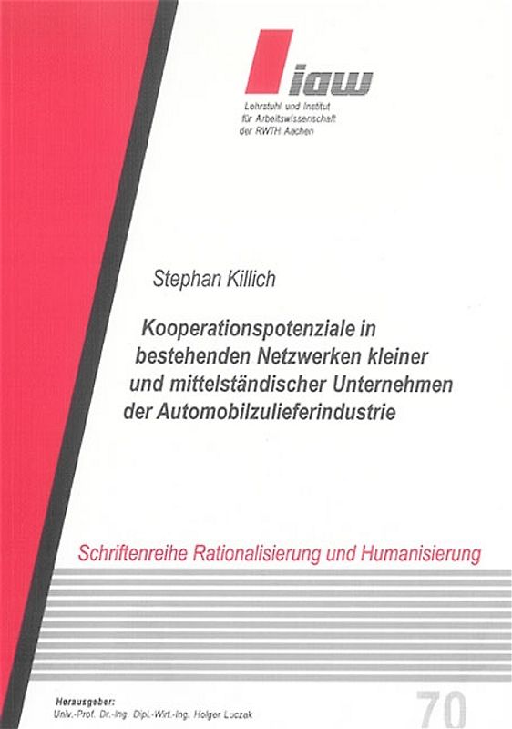 Kooperationspotenziale in bestehenden Netzwerken kleiner und mittelständischer Unternehmen der Automobilzulieferindustrie