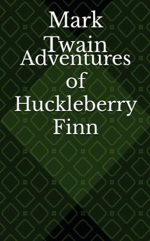 Adventures of Huckleberry Finn