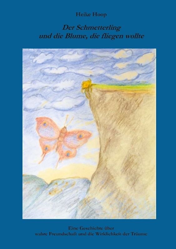 Der Schmetterling und die Blume, die fliegen wollte