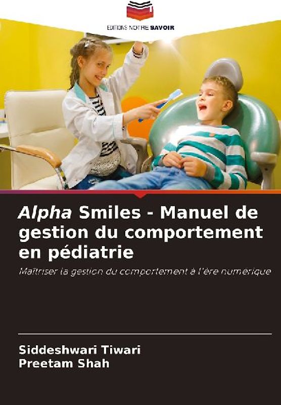 Alpha Smiles - Manuel de gestion du comportement en pédiatrie
