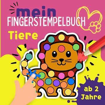 Fingerstempelbuch ab 2 Jahren Tiere: Großes Fingerabdruck Malbuch mit mehr als 50 Tier-Vorlagen zum Ausschneiden, Stempeln, Kritzeln und Basteln für Mädchen und Jungen.