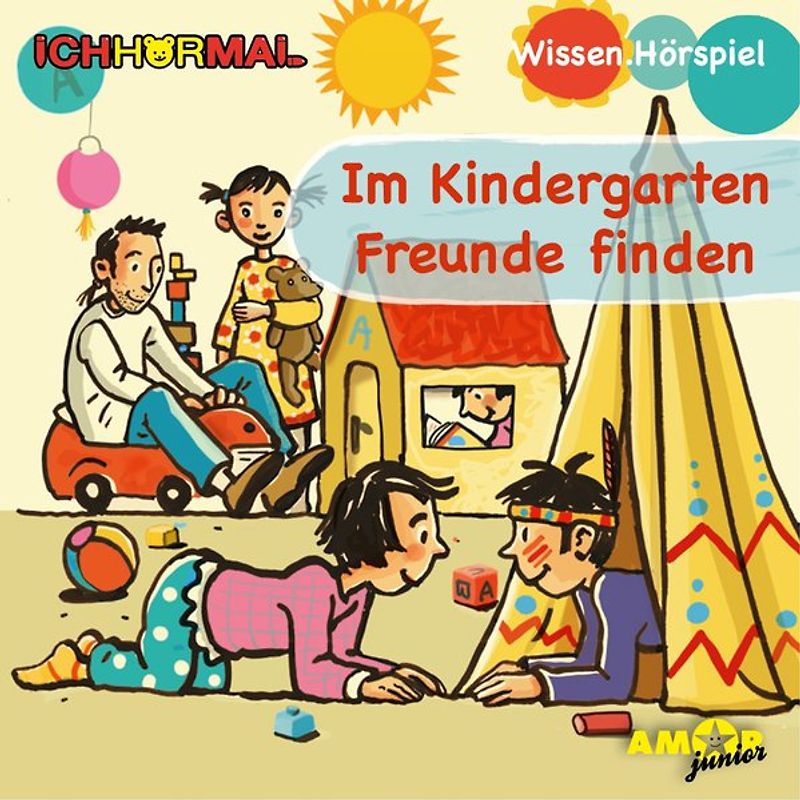 Im Kindergarten Freunde finden - Wissen.Hörspiel ICHHöRMAL. Hörspiel mit Musik und Geräuschen, plus 16 S. Ausmalheft