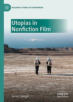 Utopias in Nonfiction Film