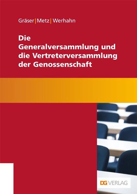 Die Generalversammlung und die Vertreterversammlung der Genossenschaft