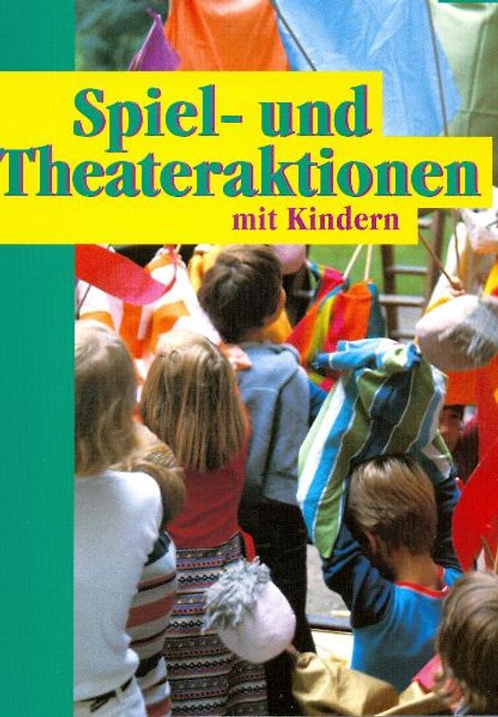 Spiel- und Theateraktionen mit Kindern