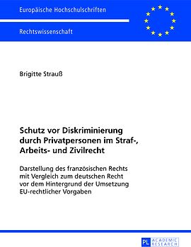 Schutz vor Diskriminierung durch Privatpersonen im Straf-, Arbeits- und Zivilrecht
