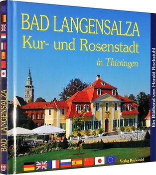 Bad Langensalza – Kur- und Rosenstadt in Thüringen - Ein Bildband
