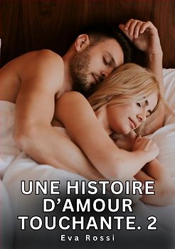 Une Histoire d’Amour Touchante. 2