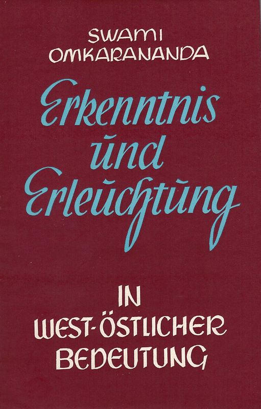 Erkenntnis und Erleuchtung in west-östlicher Bedeutung