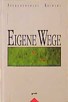 Eigene Wege