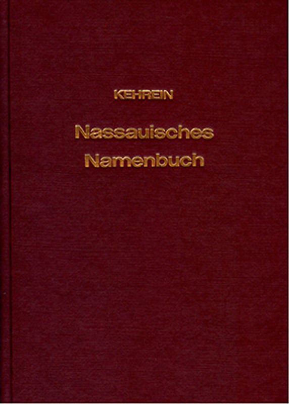 Nassauisches Namenbuch, enthaltend Personen-, Orts- und Gemarkungsnamen