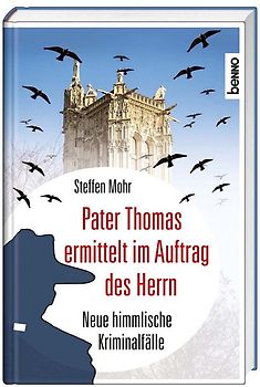 Pater Thomas ermittelt im Auftrag des Herrn