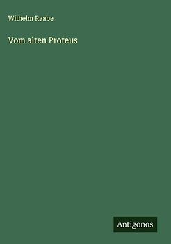 Vom alten Proteus