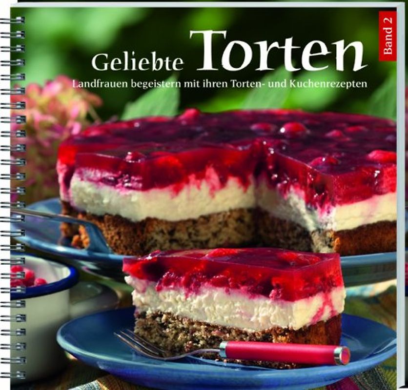 Geliebte Torten Band 2