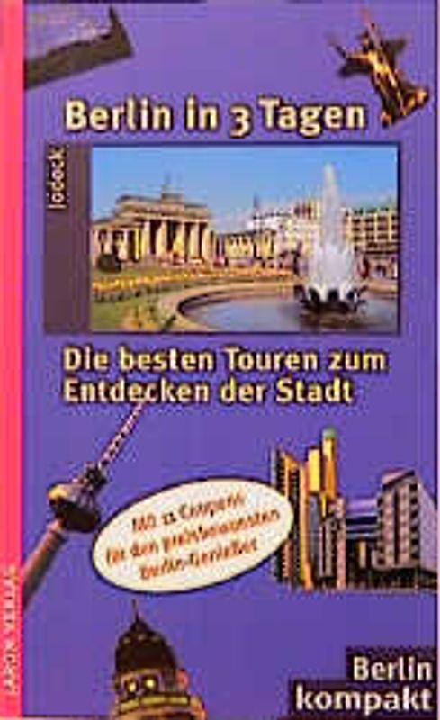 Berlin in 3 Tagen