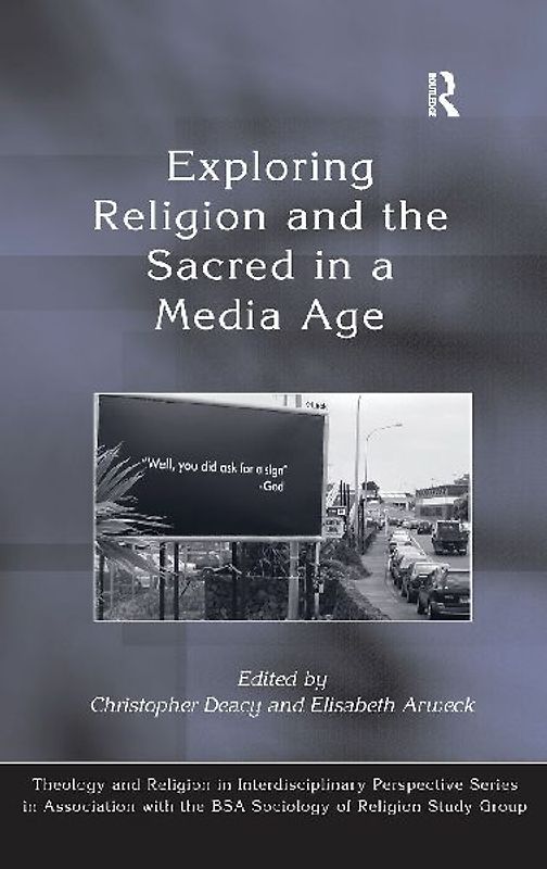 Exploring Religion and the Sacred in a Media Age